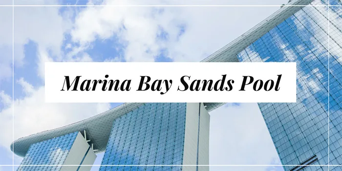 Marina Bay Sands Pool Marina Bay Sands Pool
