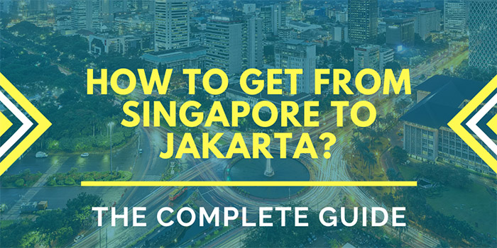 How to Get from Singapore to Jakarta?
