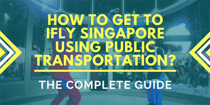 How to Get to iFly Singapore Using Public Transportation?
