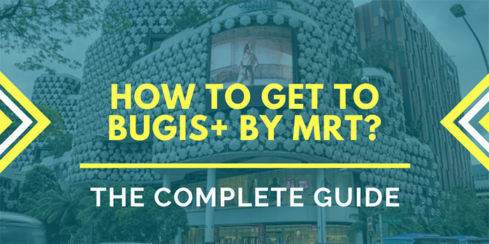 How to Get to Bugis+ Singapore by MRT?