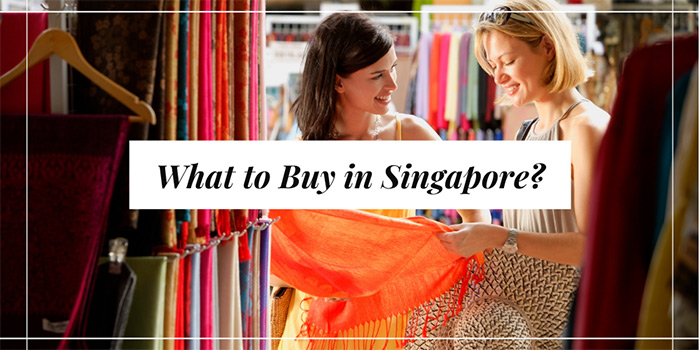 What to Buy in Singapore?