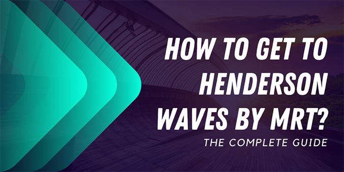 How to get to Henderson Waves by MRT?