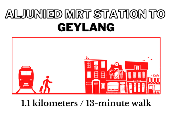 Walking time and distance from Aljunied MRT Station to Geylang