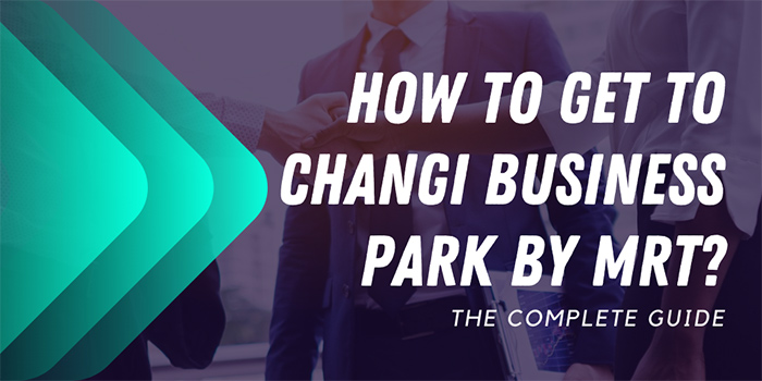 How to get to Changi Business Park by MRT?