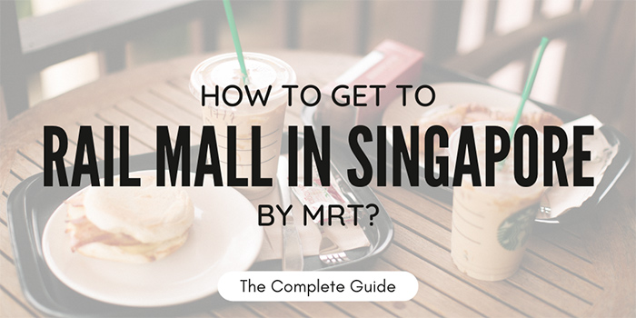 How to get to the Rail Mall in Singapore?