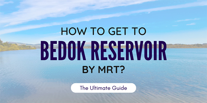 How to get to Bedok Reservoir by MRT?